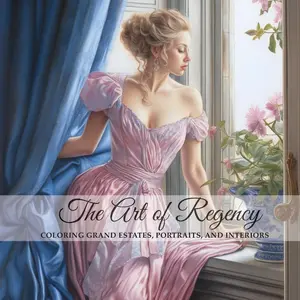 The Art of Regency: Coloring Grand Estates, Portraits, and Interiors Paperback – September 10, 2023