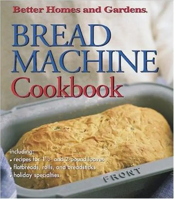 Used Bread Machine Cookbook - Better Homes & Gardens by Winifred Moranville, English Hard Cover Edition for Homemade Breads (1.41 lb), 1.41 Pounds
