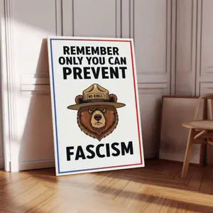 Remember Only You Can Prevent Fascism Sign Poster, No Kings Anti-Trump Protest Sign Canvas Wall Art Print, Political Activism Poster, Activist Rally Art Decor