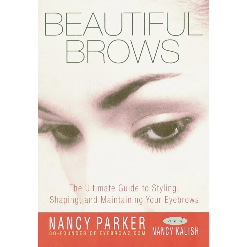 Used Instructional Print Edition Brow Guide Book - Beautiful Brows: The Ultimate Guide to Styling, Shaping, and Maintaining Your Eyebrows by Nancy Parker (Paperback, English Text), Used Copy