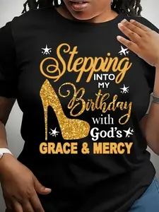 Stepping Into My Birthday With God'S Grace And Mercy Graphic Tee Round Neck Oversized Women T-Shirt Suitable For Summer