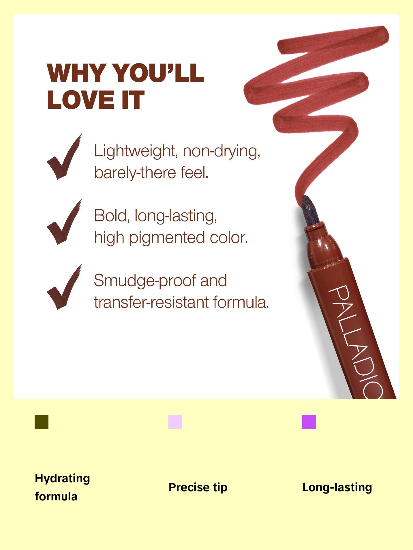 Palladio Lip Stain, Hydrating and Waterproof Formula, Matte Color Look, Longlasting All Day Wear Lip Color, Smudge Proof Natural Finish, Precise Chisel Tip Marker Palladio Lip Stain, Hydrating and Waterproof Formula, Matte Color Look, Longlasting All Day Wear Lip Color, Smudge Proof Natural Finish, Precise Chisel Tip Marker