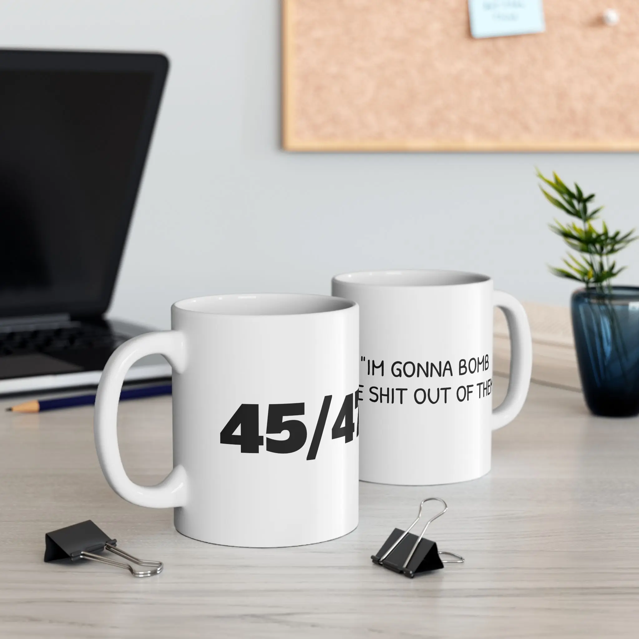 45/47 IM GONNA BOMB.. Mug | Bold Numeric Design, Phrase Accent