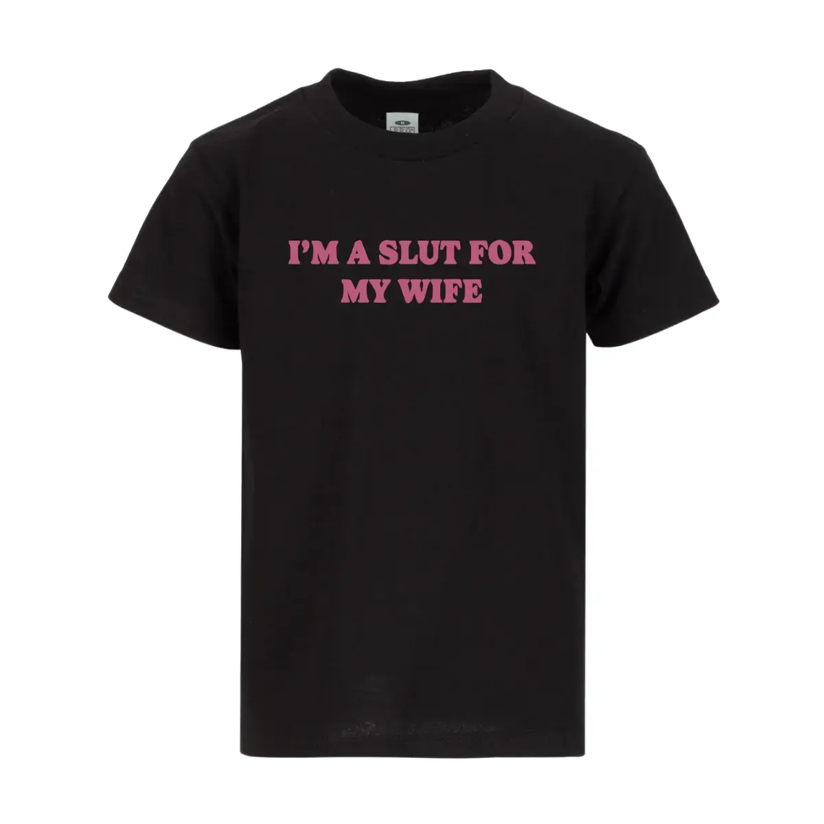 I'm A Slut For My Wife Tee, Redesigned As A Funny Valentine's Day Gift For Husbands Or Dads A Quirky Quote T-Shirt With Playful Humor For Any Occasion