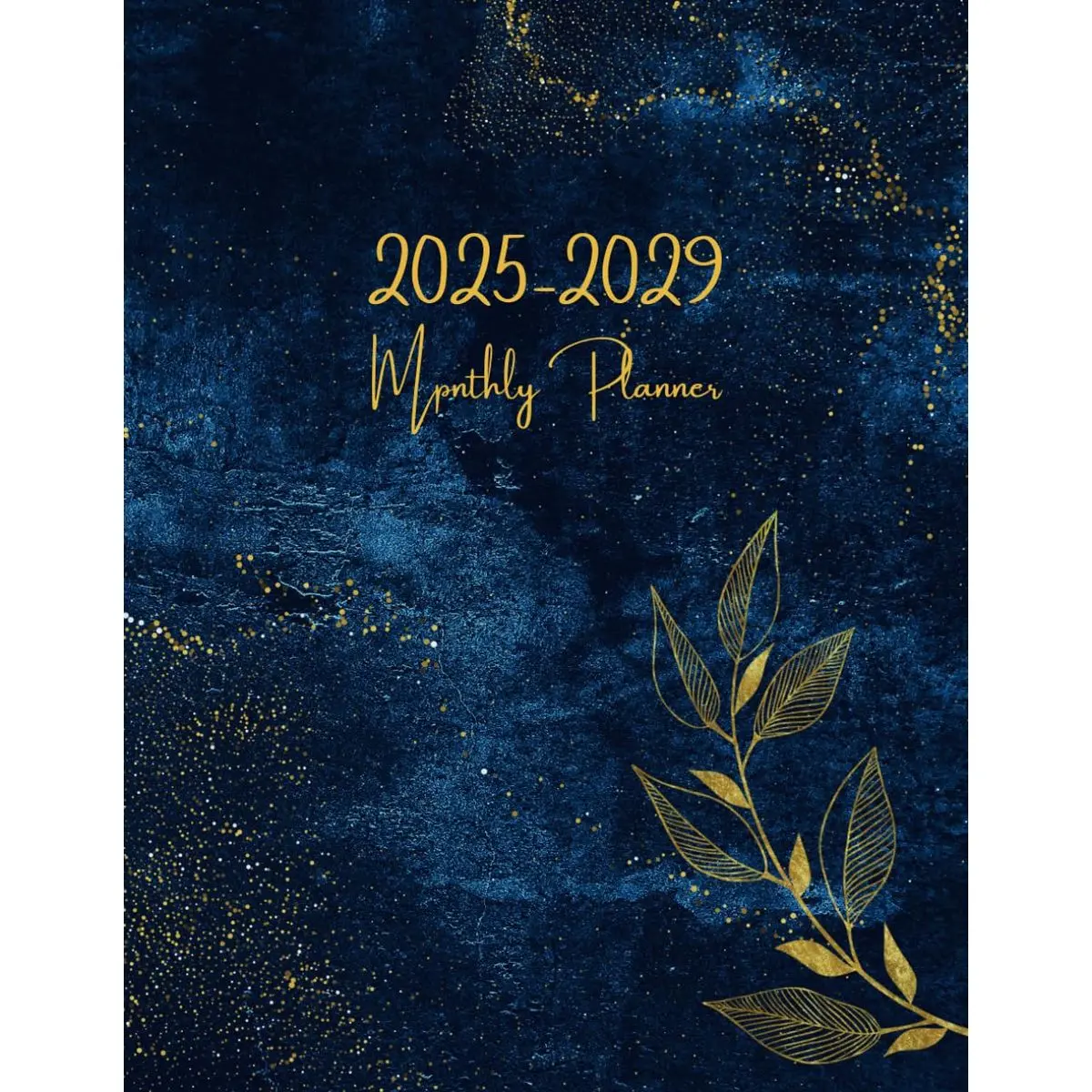 2025-2029 Monthly Planner: 5 year Calendar with Holidays and Inspirational Quotes | 60 Months from January 2025 to December 2029 | Large Size 8.5x11" Paperback – September 17, 2024