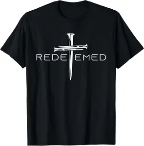 Redeemed Cross Nails Faith in God Jesus Christ Christian Men T-Shirt Menswear Top Tshirt Shortsleeve Casual Crewneck