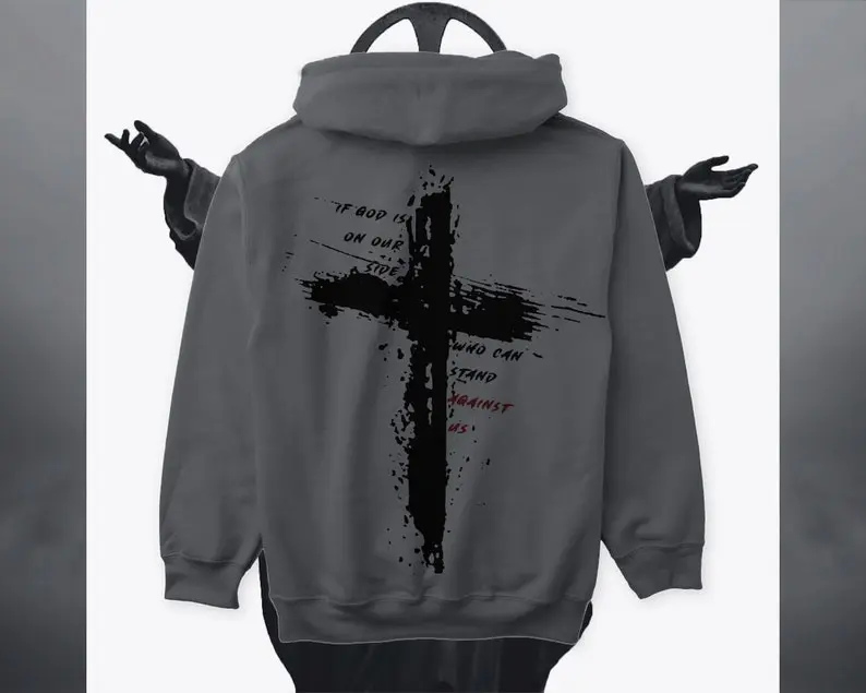 CROSS "If The God is on our side, Who can stand against us?" Hoodie/Sweatshirt | Cross | Gym | God  T-shirt, sweater and Hoodie
