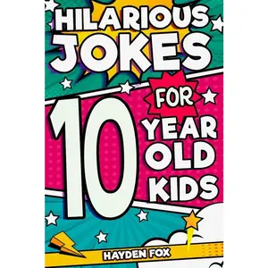 Hilarious Jokes For 10 Year Old Kids: An Awesome LOL Gag Book For Tween Boys and Girls Filled With Tons of Tongue Twisters, Rib Ticklers, Side Splitters, and Knock Knocks   Paperback – May 19, 2020