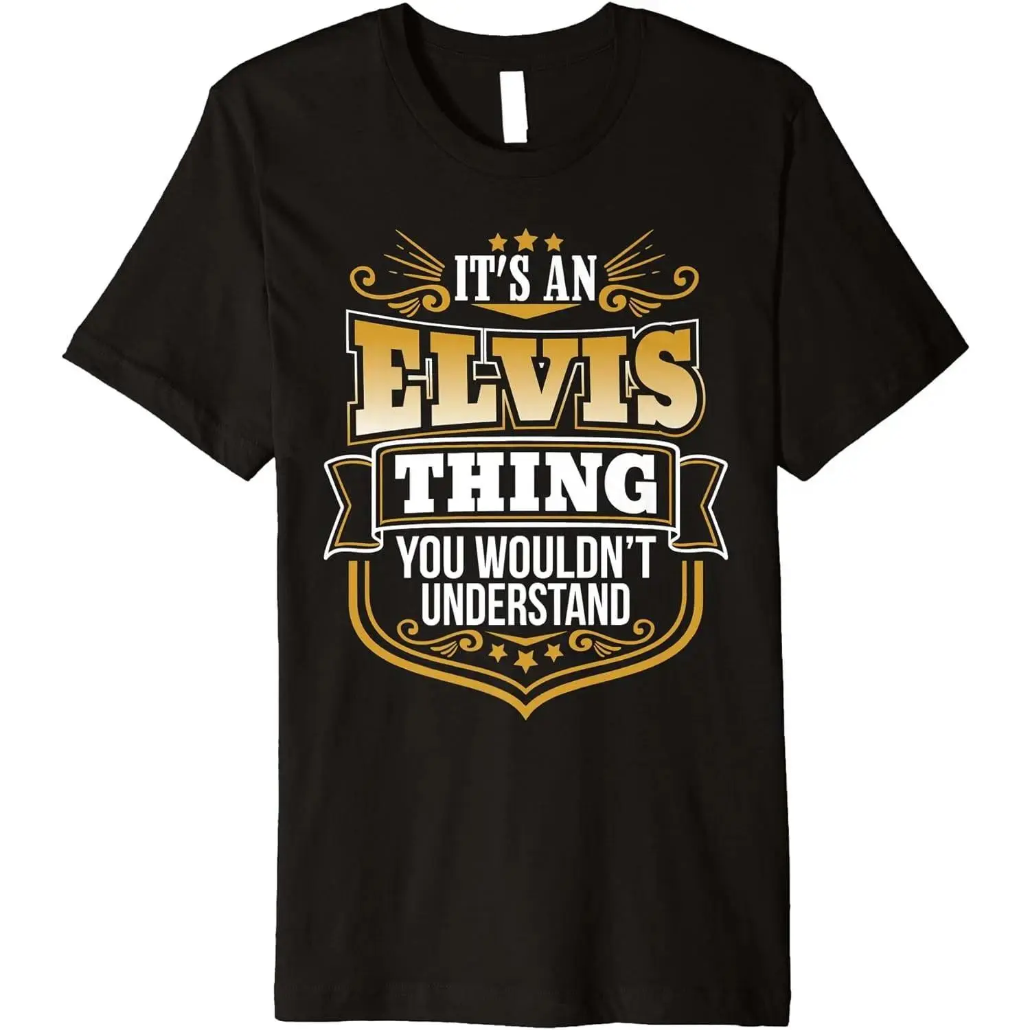 Menswear Cotton Short-Sleeve T-Shirt - "It's an Elvis Thing You Wouldn't Understand" Graphic Top, Premium Fabric Apparel for Men, Hem, Shortsleeve, Print, Classic, Round Neck, Soft