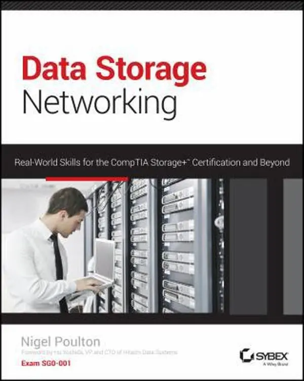 USED-Data Storage Networking: Real World Skills for the CompTIA Storage+ Certification and Beyond by Nigel Poulton (Paperback)