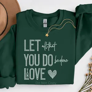 Let All That You Do Rhinestone Transfer Let All That You Do Rhinestone Transfer