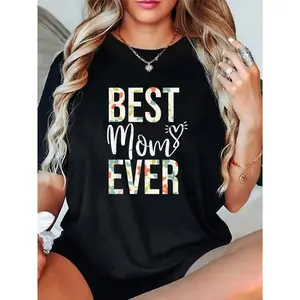 100% Cotton Unisex Best Mom Ever Floral Mother's Day Gift Happy Mother's Day T-Shirt Casual Fashion Top