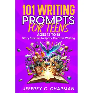 101 Writing Prompts for Teens: Story Starters to Spark Creative Writing - for Teens 13 to 18 (The 101 Series) Hardcover – February 3, 2024