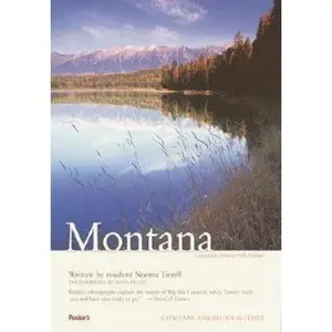 USED-Compass American Guides: Montana, 5th Edition (Full-color Travel Guide) by Norma Tirrell (Paperback)