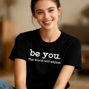 Be You The World Will Adjust Teacher T-Shirt Women's Soft 100% Cotton Crewneck Unisex Fit S-4XL Casual Streetwear Summer Top Shortsleeve