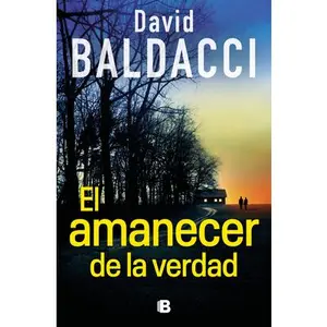 El Amanecer de la Verdad / Daylight -- David Baldacci - Paperback
