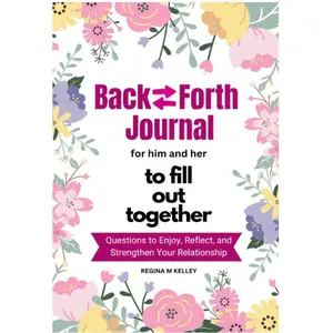 Couples Journal for Him and Her to Fill Out Together: Fun and Deep Questions to Enjoy, Reflect and Strengthen Your Relationship | Bucket Lists to Create and Record Your Adventures Paperback – September 5, 2024