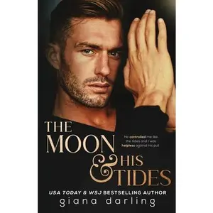 The Moon and His Tides: A MMF Hollywood Romance -- Giana Darling, Paperback