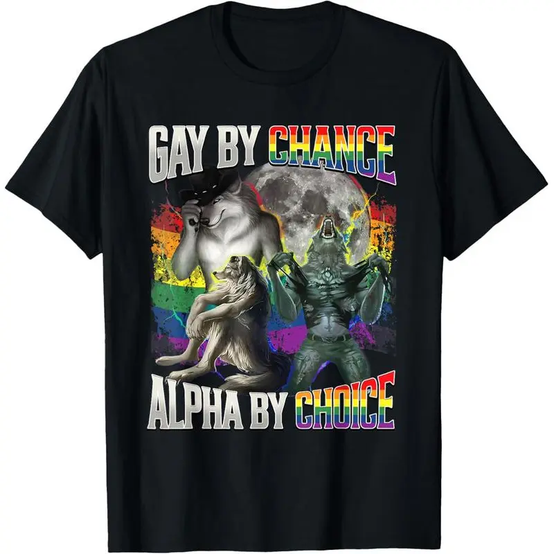 Cotton Gay By Chance Alpha By Choice Alpha Wolf LGBT Pride T-Shirt