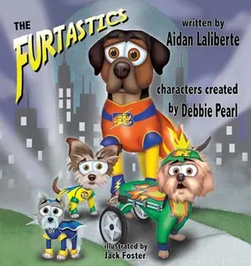 USED-The Furtastics by Laliberte, Aidan (Hardcover)