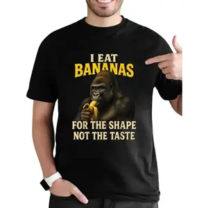 100 Percent Cotton I Eat Bananas for The Shape Not The Taste Humorous Adult Meme T-Shirt