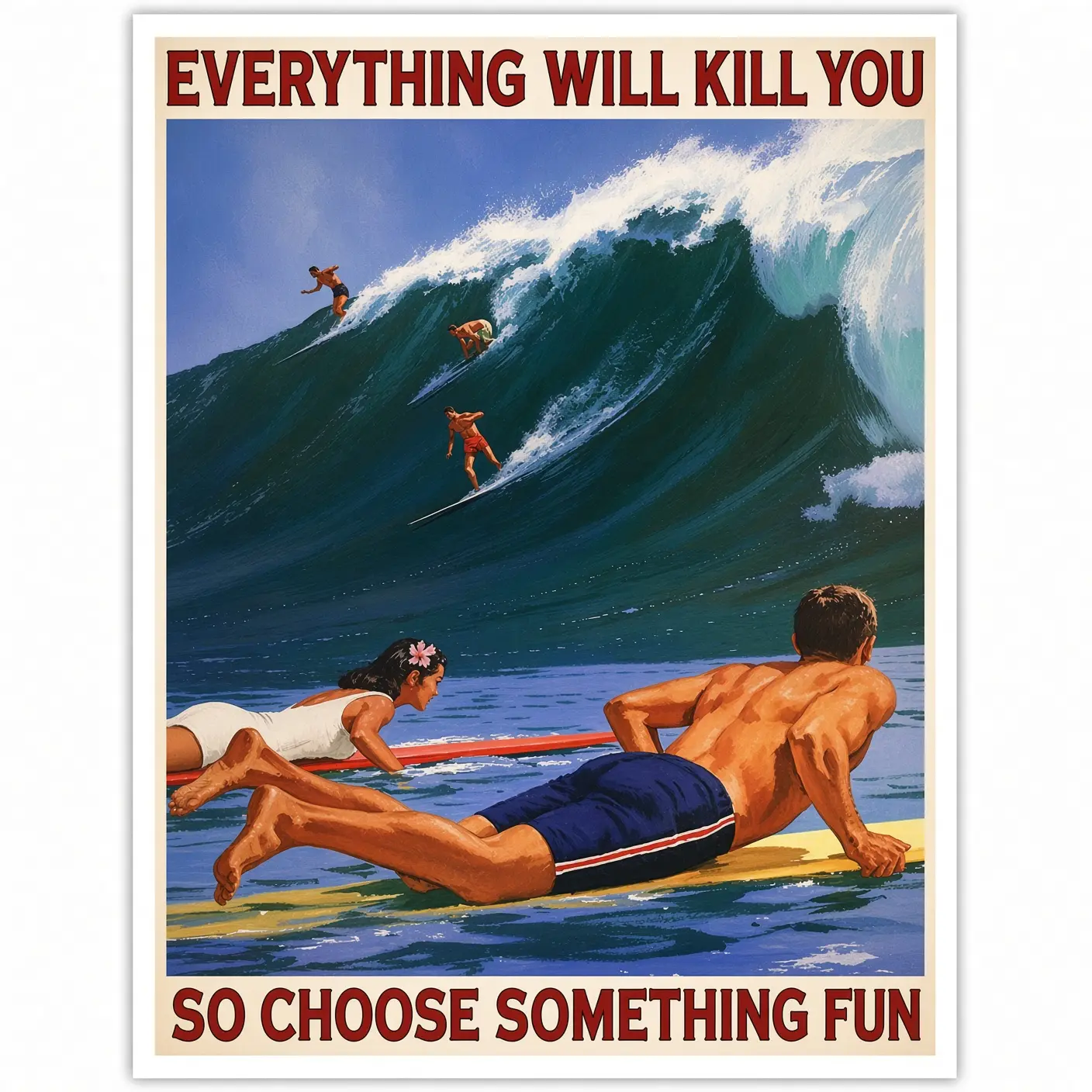Choose Something Fun Surf Poster, Unframed Vintage Style Surfing Wall Art Print with Big Ocean Wave Beach Illustration, Everything Will Kill You Quote Poster for Bedroom Dorm Apartment Surf Shack Decor, Coastal Summer Room Decoration Gift