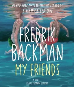My Friends -- Fredrik Backman, CD-Audio