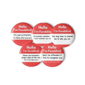 5 Faceblind buttons / prosopagnosia awareness pins