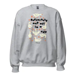 Definitely Not All In A Row Graphic Crewneck Sweatshirt - 50% Cotton 50% Polyester Pre-shrunk Classic Fit Air-jet Spun Yarn Soft Feel
