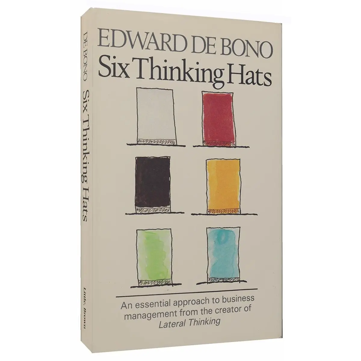 Six Thinking Hats: An Essential Approach to Business Management Hardcover – January 1, 1985