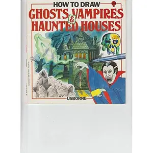 USED-How to Draw Ghosts, Vampires and Haunted Houses (How to Draw) by Emma Fischel (Paperback)