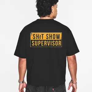 SHIT SHOW SUPERVISOR Hoodie Sweatshirt T-Shirt Man Shirt