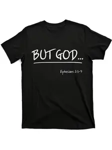 Men's & Women's Soft Quick-Dry T-Shirt BUT GOD Ephesians 129 Biblical Scripture Tee Sweat-Absorbent Christian Apparel for Gym Church Casual Attire Machine Washable Black Shirt with White Bible Verse Spiritual Gift