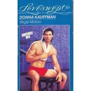 USED-ILLEGAL MOTION (Loveswept) by Donna Kauffman (Unknown)