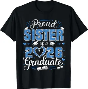 100% Cotton Proud Sister Of A Class Of 2026 Graduate 2026 Senior Sister T-Shirt