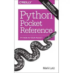 Python Pocket Reference: Python in Your Pocket 5th ed. Edition