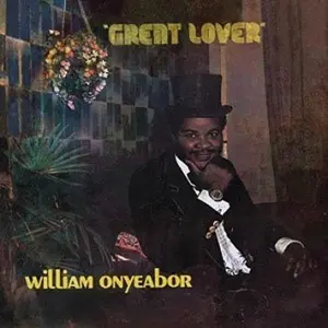 William Onyeabor - Great Lover