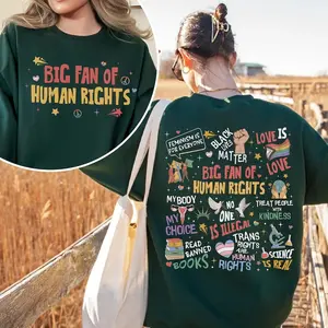 Big Fan Of Human Rights Sweatshirt - Hoodie - Shirt, Equality Social Justice TShirt, Feminist Activist Tee, LGBTQ+ Support, Activism Shirt, Deport Racists Shirt, Practice Empathy, Diversity Support