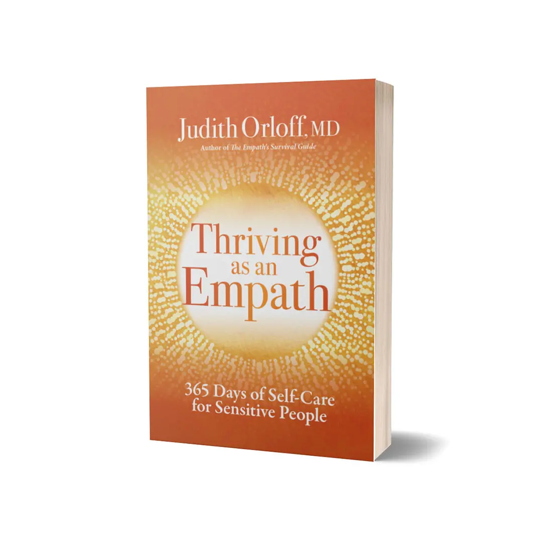 Thriving as an Empath: 365 Days of Self-Care for Sensitive People - Paperback Self-Improvement Book by Judith Orloff, MD