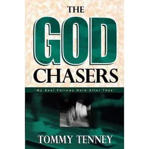 USED-The God Chasers: My Soul Follows Hard After Thee by Tenney, Tommy (Paperback)