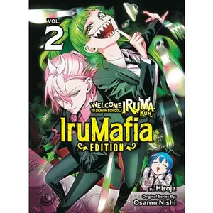 Welcome to Demon School! Iruma-Kun: Irumafia Edition 2 -- Osamu Nishi, Paperback