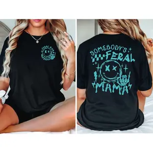 Gift For Feral Mom, Somebody's Feral Mama Shirt, Mom Shirt, Mom Life Shirt, Trendy Mama Shirt, Sarcastic Mom Shirt