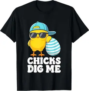 Chicks Dig Me Easter Toddler Men Happy Easter Funny T-Shirt