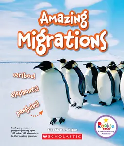 USED-Amazing Migrations: Caribou! Elephants! Penguins! (Rookie Star: Extraordinary Animals) by Herrington, Lisa M. (Paperback)