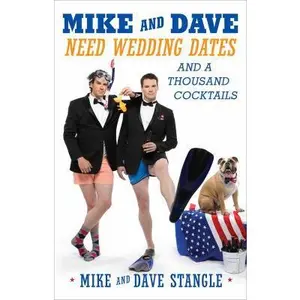 USED Book - Mike and Dave Need Wedding Dates: And a Thousand Cocktails by Stangle, Mike (Paperback) - english
