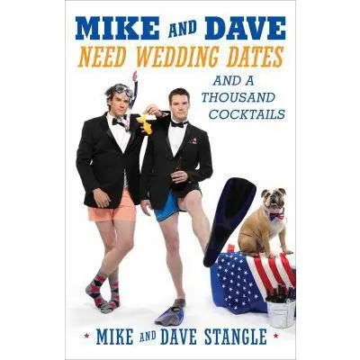 USED Book - Mike and Dave Need Wedding Dates: And a Thousand Cocktails by Stangle, Mike (Paperback) - english