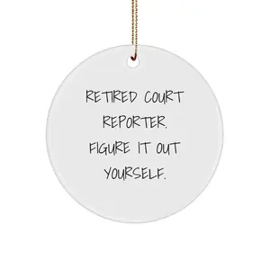 Funny Court Reporter Circle Ornament, Gift from Friends, Christmas Unique Gifts for Court Reporters, Court Reporter Decorations