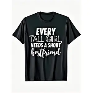 Funny BFF Matching T-Shirt for Women & Men - "Every Tall Needs a Short Best Friend" Quote, Soft Stretchy Cotton Unisex Tee, S-XXXL Sizes (Black/White) - BFF Party Outfits, Birthday Gifts, Casual Friendship Apparel