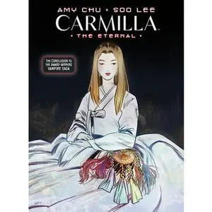 Carmilla Volume 3: The Eternal -- Amy Chu, Paperback