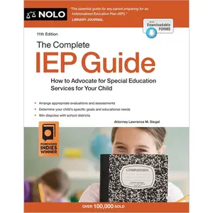 Complete IEP Guide, The: How to Advocate for Your Special Ed Child Paperback – July 25, 2023